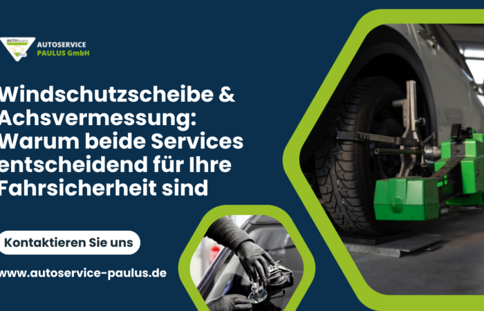 Windschutzscheibe & Achsvermessung